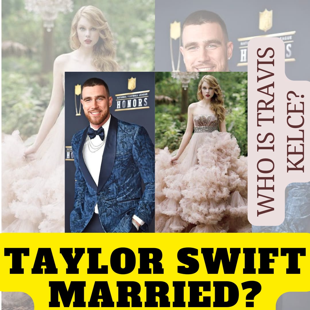 TAYLOR SWIFT AND TRAVIS KELCE